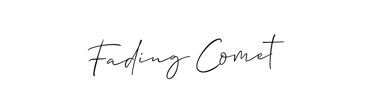 You should practise on your own different ways (Allison_Script) to write your name (Fading Comet) in signature. don't let someone else do it for you. Fading Comet signature style 2 images and pictures png