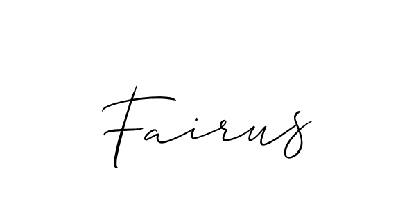 Make a beautiful signature design for name Fairus. With this signature (Allison_Script) style, you can create a handwritten signature for free. Fairus signature style 2 images and pictures png