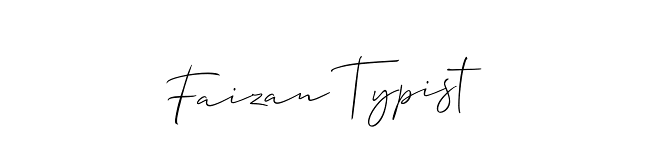 It looks lik you need a new signature style for name Faizan Typist. Design unique handwritten (Allison_Script) signature with our free signature maker in just a few clicks. Faizan Typist signature style 2 images and pictures png