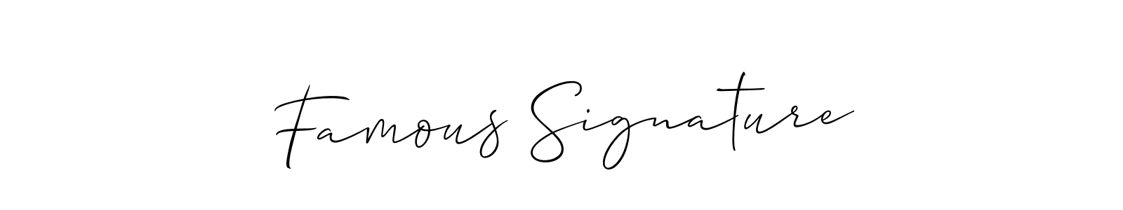You should practise on your own different ways (Allison_Script) to write your name (Famous Signature) in signature. don't let someone else do it for you. Famous Signature signature style 2 images and pictures png