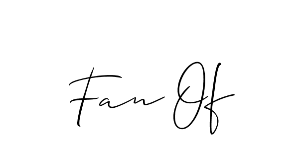 You should practise on your own different ways (Allison_Script) to write your name (Fan Of) in signature. don't let someone else do it for you. Fan Of signature style 2 images and pictures png