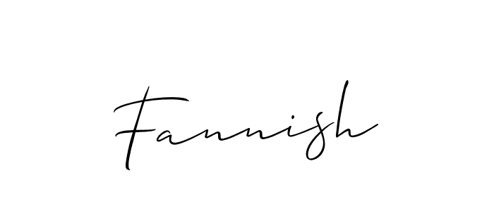 You should practise on your own different ways (Allison_Script) to write your name (Fannish) in signature. don't let someone else do it for you. Fannish signature style 2 images and pictures png