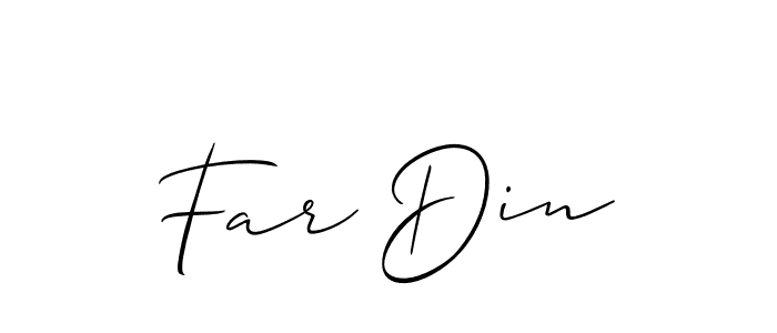 Design your own signature with our free online signature maker. With this signature software, you can create a handwritten (Allison_Script) signature for name Far Din. Far Din signature style 2 images and pictures png