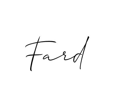 Make a beautiful signature design for name Fard. With this signature (Allison_Script) style, you can create a handwritten signature for free. Fard signature style 2 images and pictures png