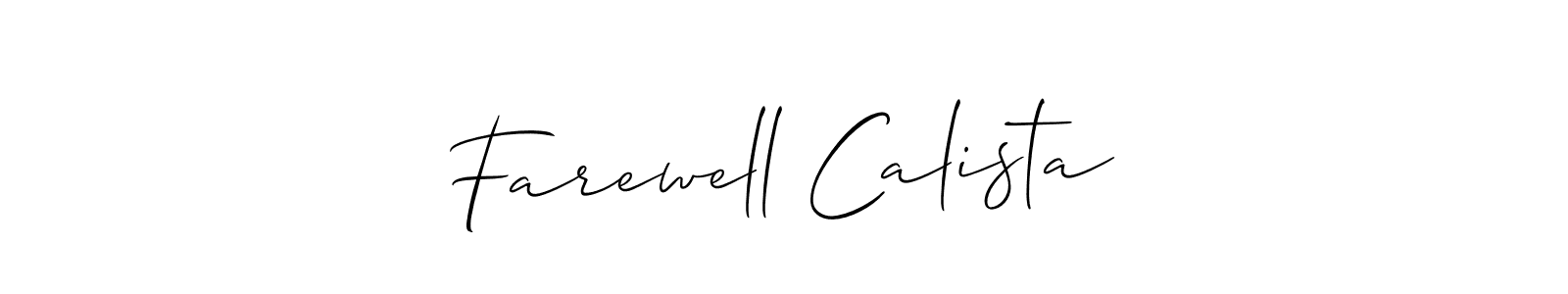 Allison_Script is a professional signature style that is perfect for those who want to add a touch of class to their signature. It is also a great choice for those who want to make their signature more unique. Get Farewell Calista name to fancy signature for free. Farewell Calista signature style 2 images and pictures png