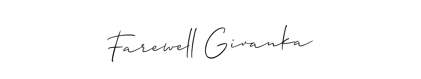The best way (Allison_Script) to make a short signature is to pick only two or three words in your name. The name Farewell Givanka include a total of six letters. For converting this name. Farewell Givanka signature style 2 images and pictures png