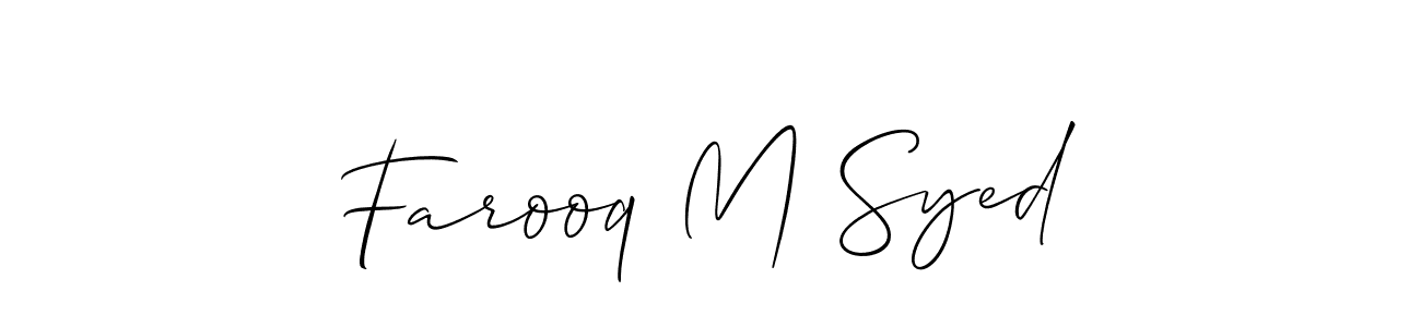Farooq M Syed stylish signature style. Best Handwritten Sign (Allison_Script) for my name. Handwritten Signature Collection Ideas for my name Farooq M Syed. Farooq M Syed signature style 2 images and pictures png
