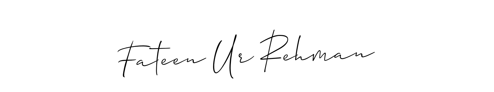 Make a beautiful signature design for name Fateen Ur Rehman. With this signature (Allison_Script) style, you can create a handwritten signature for free. Fateen Ur Rehman signature style 2 images and pictures png