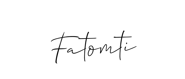 Design your own signature with our free online signature maker. With this signature software, you can create a handwritten (Allison_Script) signature for name Fatomti. Fatomti signature style 2 images and pictures png