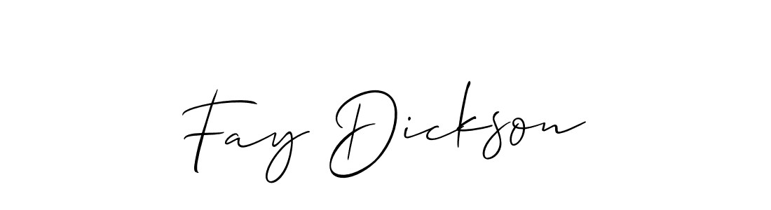 Also we have Fay Dickson name is the best signature style. Create professional handwritten signature collection using Allison_Script autograph style. Fay Dickson signature style 2 images and pictures png