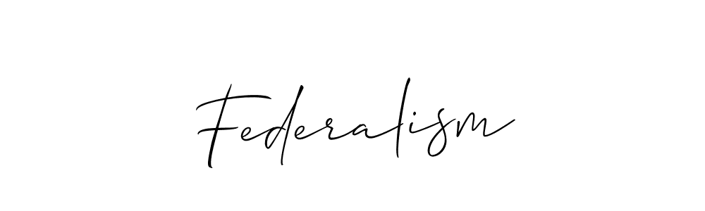 Check out images of Autograph of Federalism name. Actor Federalism Signature Style. Allison_Script is a professional sign style online. Federalism signature style 2 images and pictures png