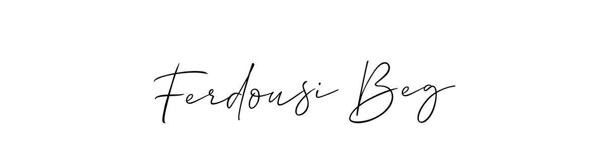 Also we have Ferdousi Beg name is the best signature style. Create professional handwritten signature collection using Allison_Script autograph style. Ferdousi Beg signature style 2 images and pictures png