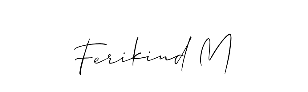 You should practise on your own different ways (Allison_Script) to write your name (Ferikind M) in signature. don't let someone else do it for you. Ferikind M signature style 2 images and pictures png