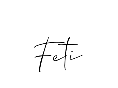 Also we have Feti name is the best signature style. Create professional handwritten signature collection using Allison_Script autograph style. Feti signature style 2 images and pictures png