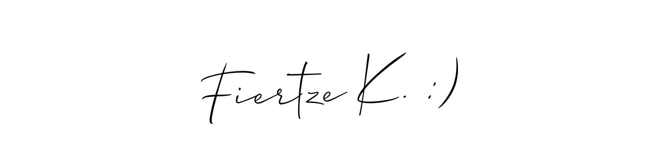 It looks lik you need a new signature style for name Fiertze K. :). Design unique handwritten (Allison_Script) signature with our free signature maker in just a few clicks. Fiertze K. :) signature style 2 images and pictures png