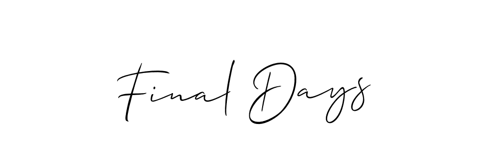 Make a beautiful signature design for name Final Days. With this signature (Allison_Script) style, you can create a handwritten signature for free. Final Days signature style 2 images and pictures png