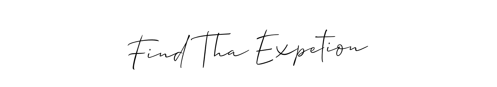 Make a beautiful signature design for name Find Tha Expetion. Use this online signature maker to create a handwritten signature for free. Find Tha Expetion signature style 2 images and pictures png