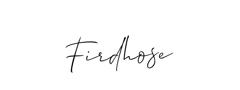 Make a beautiful signature design for name Firdhose. Use this online signature maker to create a handwritten signature for free. Firdhose signature style 2 images and pictures png