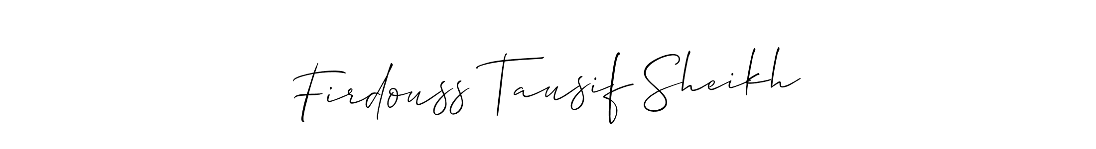 You should practise on your own different ways (Allison_Script) to write your name (Firdouss Tausif Sheikh) in signature. don't let someone else do it for you. Firdouss Tausif Sheikh signature style 2 images and pictures png