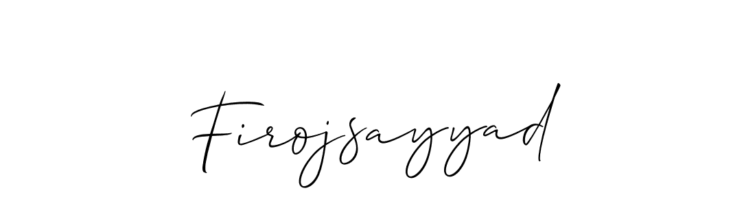 It looks lik you need a new signature style for name Firojsayyad. Design unique handwritten (Allison_Script) signature with our free signature maker in just a few clicks. Firojsayyad signature style 2 images and pictures png