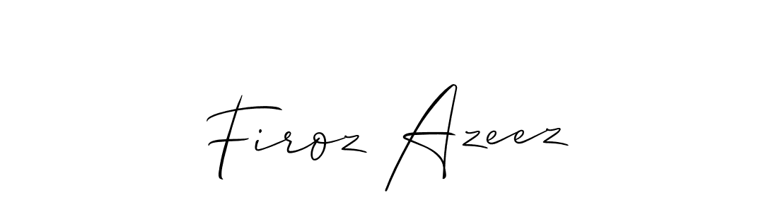 Firoz Azeez stylish signature style. Best Handwritten Sign (Allison_Script) for my name. Handwritten Signature Collection Ideas for my name Firoz Azeez. Firoz Azeez signature style 2 images and pictures png