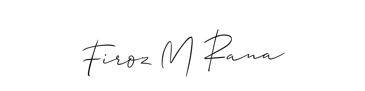 Best and Professional Signature Style for Firoz M Rana. Allison_Script Best Signature Style Collection. Firoz M Rana signature style 2 images and pictures png