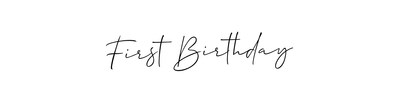 The best way (Allison_Script) to make a short signature is to pick only two or three words in your name. The name First Birthday include a total of six letters. For converting this name. First Birthday signature style 2 images and pictures png