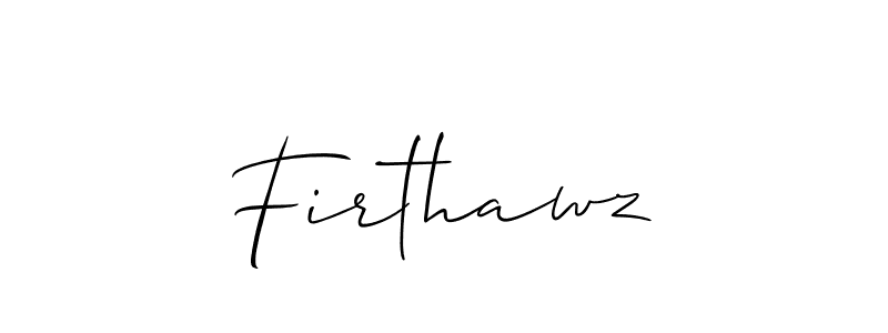 Firthawz stylish signature style. Best Handwritten Sign (Allison_Script) for my name. Handwritten Signature Collection Ideas for my name Firthawz. Firthawz signature style 2 images and pictures png