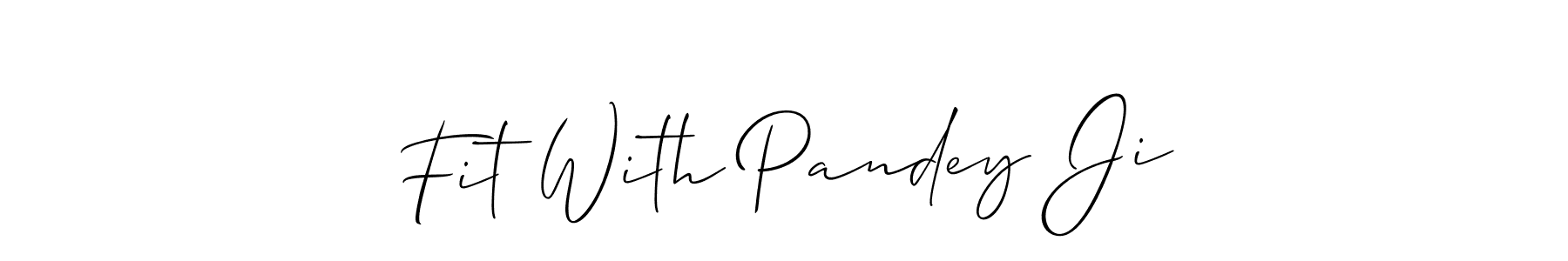 It looks lik you need a new signature style for name Fit With Pandey Ji. Design unique handwritten (Allison_Script) signature with our free signature maker in just a few clicks. Fit With Pandey Ji signature style 2 images and pictures png