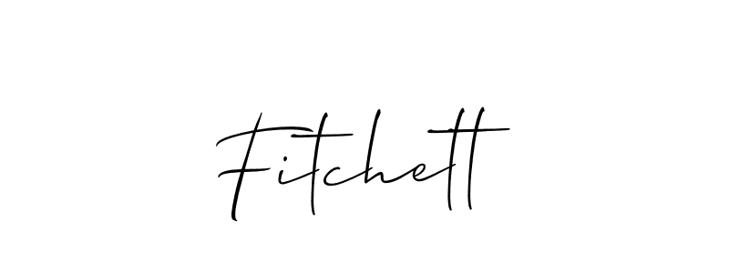 Design your own signature with our free online signature maker. With this signature software, you can create a handwritten (Allison_Script) signature for name Fitchett. Fitchett signature style 2 images and pictures png