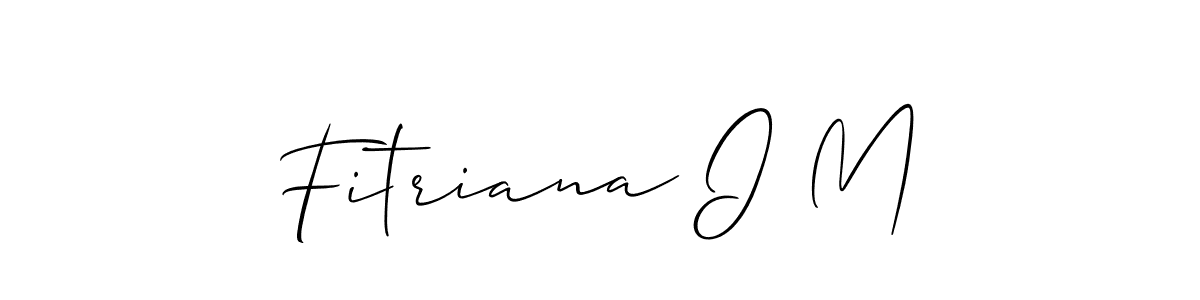 How to make Fitriana I M name signature. Use Allison_Script style for creating short signs online. This is the latest handwritten sign. Fitriana I M signature style 2 images and pictures png