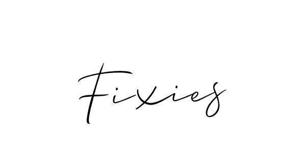 Create a beautiful signature design for name Fixies. With this signature (Allison_Script) fonts, you can make a handwritten signature for free. Fixies signature style 2 images and pictures png