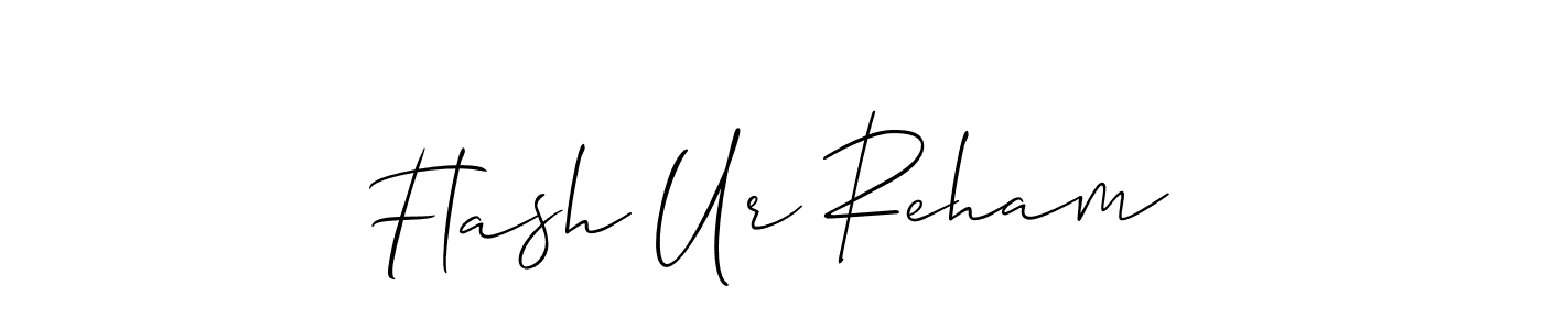 Make a beautiful signature design for name Flash Ur Reham. With this signature (Allison_Script) style, you can create a handwritten signature for free. Flash Ur Reham signature style 2 images and pictures png