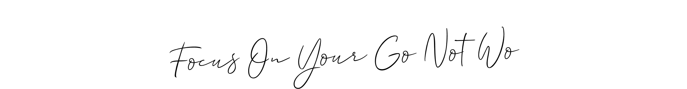 Check out images of Autograph of Focus On Your Go Not Wo name. Actor Focus On Your Go Not Wo Signature Style. Allison_Script is a professional sign style online. Focus On Your Go Not Wo signature style 2 images and pictures png