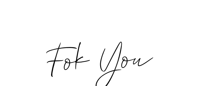 Also we have Fok You name is the best signature style. Create professional handwritten signature collection using Allison_Script autograph style. Fok You signature style 2 images and pictures png