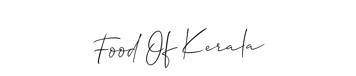 Create a beautiful signature design for name Food Of Kerala. With this signature (Allison_Script) fonts, you can make a handwritten signature for free. Food Of Kerala signature style 2 images and pictures png