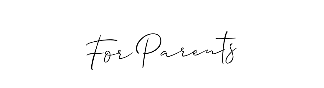 Design your own signature with our free online signature maker. With this signature software, you can create a handwritten (Allison_Script) signature for name For Parents. For Parents signature style 2 images and pictures png