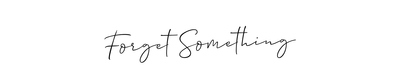It looks lik you need a new signature style for name Forget Something. Design unique handwritten (Allison_Script) signature with our free signature maker in just a few clicks. Forget Something signature style 2 images and pictures png