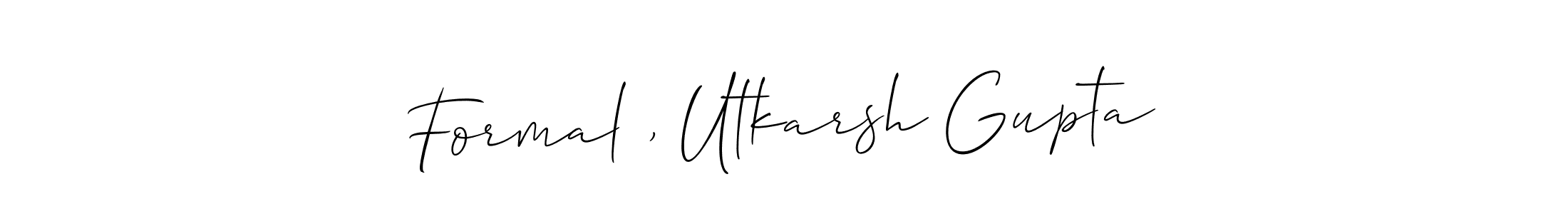 Create a beautiful signature design for name Formal , Utkarsh Gupta. With this signature (Allison_Script) fonts, you can make a handwritten signature for free. Formal , Utkarsh Gupta signature style 2 images and pictures png
