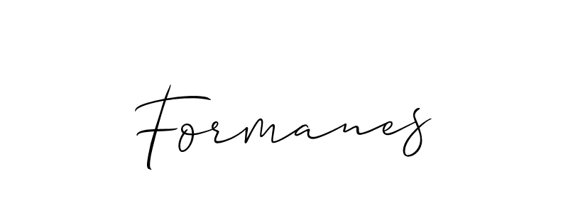 Design your own signature with our free online signature maker. With this signature software, you can create a handwritten (Allison_Script) signature for name Formanes. Formanes signature style 2 images and pictures png