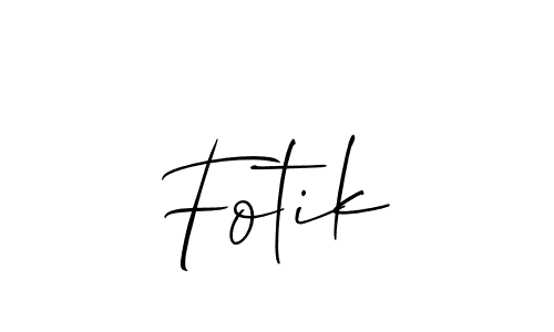 Use a signature maker to create a handwritten signature online. With this signature software, you can design (Allison_Script) your own signature for name Fotik. Fotik signature style 2 images and pictures png