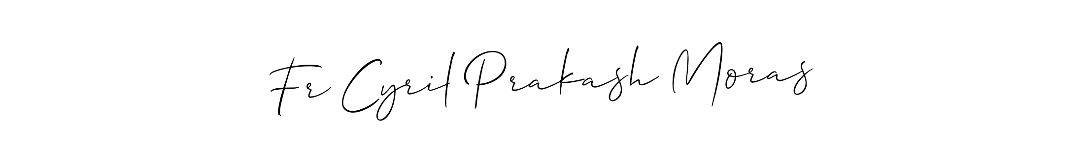 How to make Fr Cyril Prakash Moras signature? Allison_Script is a professional autograph style. Create handwritten signature for Fr Cyril Prakash Moras name. Fr Cyril Prakash Moras signature style 2 images and pictures png