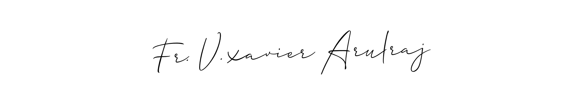 Also we have Fr. V.xavier Arulraj name is the best signature style. Create professional handwritten signature collection using Allison_Script autograph style. Fr. V.xavier Arulraj signature style 2 images and pictures png