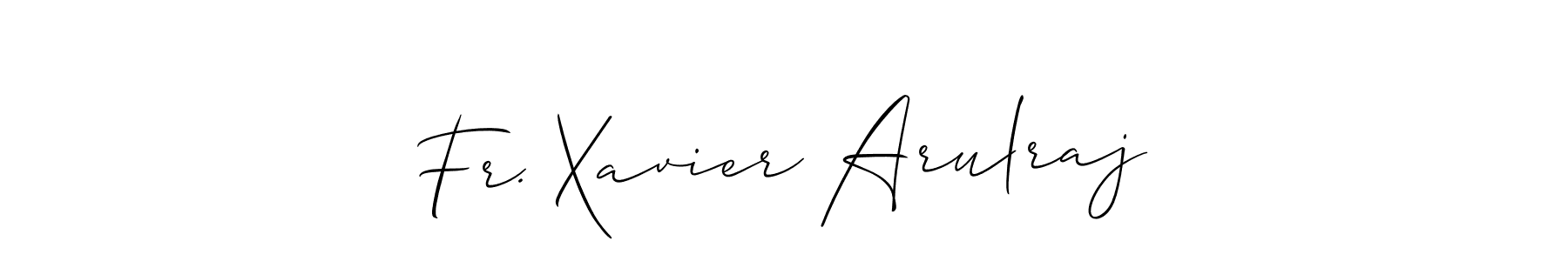 Design your own signature with our free online signature maker. With this signature software, you can create a handwritten (Allison_Script) signature for name Fr. Xavier Arulraj. Fr. Xavier Arulraj signature style 2 images and pictures png