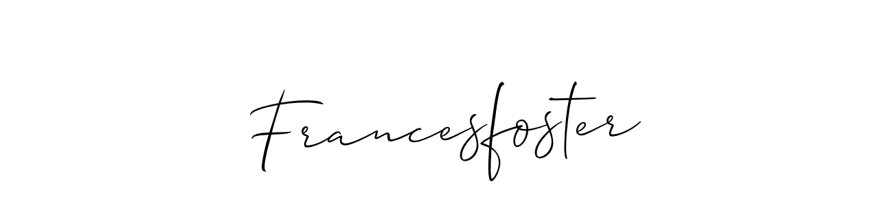 It looks lik you need a new signature style for name Francesfoster. Design unique handwritten (Allison_Script) signature with our free signature maker in just a few clicks. Francesfoster signature style 2 images and pictures png