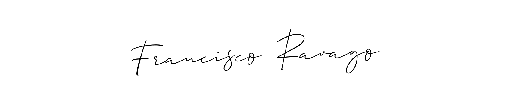 Create a beautiful signature design for name Francisco  Ravago. With this signature (Allison_Script) fonts, you can make a handwritten signature for free. Francisco  Ravago signature style 2 images and pictures png