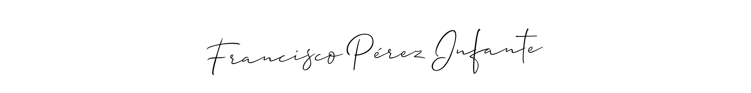 Francisco Pérez Infante stylish signature style. Best Handwritten Sign (Allison_Script) for my name. Handwritten Signature Collection Ideas for my name Francisco Pérez Infante. Francisco Pérez Infante signature style 2 images and pictures png