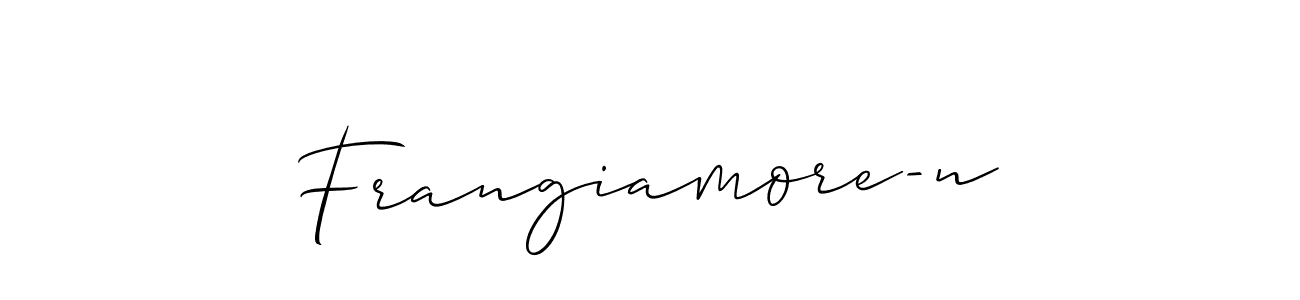 Frangiamore-n stylish signature style. Best Handwritten Sign (Allison_Script) for my name. Handwritten Signature Collection Ideas for my name Frangiamore-n. Frangiamore-n signature style 2 images and pictures png
