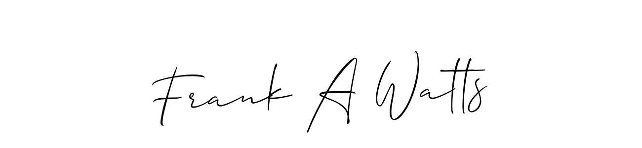 Check out images of Autograph of Frank A Watts name. Actor Frank A Watts Signature Style. Allison_Script is a professional sign style online. Frank A Watts signature style 2 images and pictures png