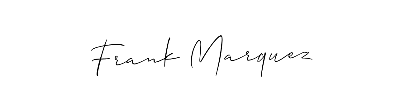 Also we have Frank Marquez name is the best signature style. Create professional handwritten signature collection using Allison_Script autograph style. Frank Marquez signature style 2 images and pictures png